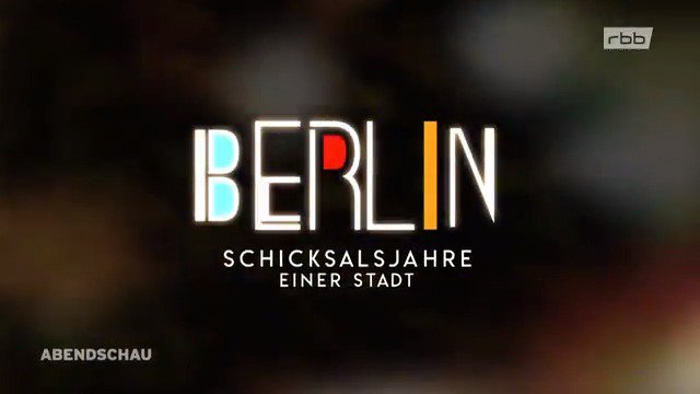 Berlin Schicksalsjahre einer Stadt