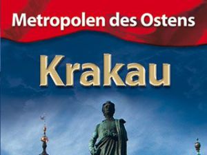 Metropolen des Ostens Krakau 2