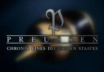 Preussen – Chronik eines deutschen Staates